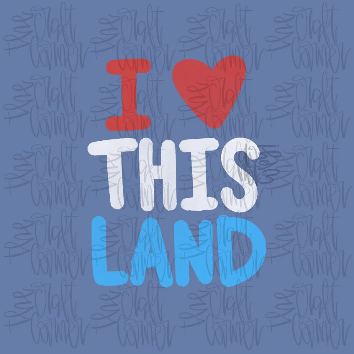 I Love This Land DP CC Tee