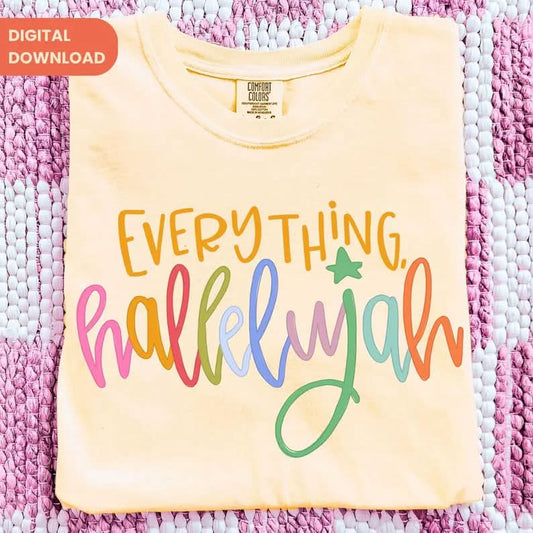 Everything Hallelujah  2 CC Tee