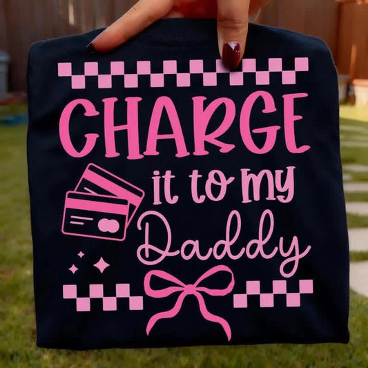 Charge It To My Daddy  Youth-Toddler Tee
