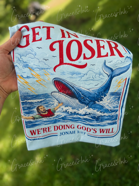 Get In Loser  CC Tee